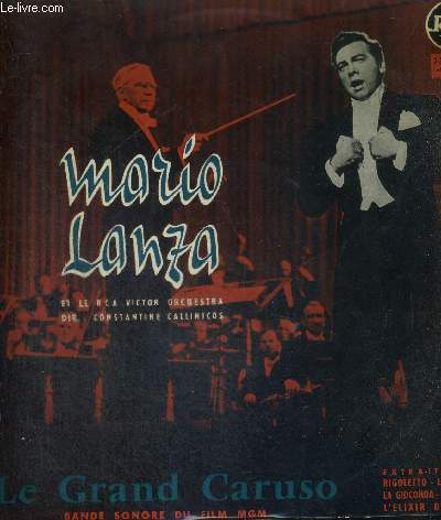 1 DISQUE AUDIO 33 TOURS - LE GRAND CARUSO - BANDE SONORE DU FILM MGM - MARIO LANZA ET LE RCA VICTOR ORCHESTRA / Rigoletto / la tosca / l'lixir d'amour / la joconde / paillasse.