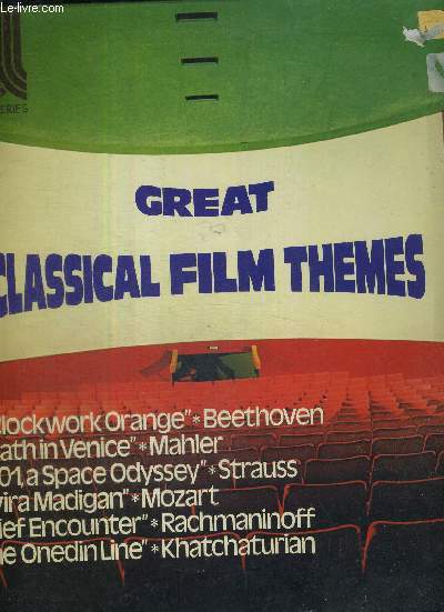 1 DISQUE AUDIO 33 TOURS - GREAT CLASSICAL FILM THEMES /A clock work orange, Beethoven / Death in Venise, Mahler / 2001, a space Odyssey, Strauss / Elvira Madigan, Mozart...