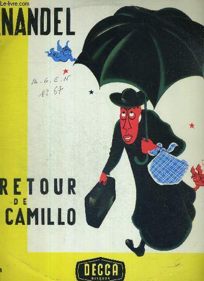 1 DISQUE AUDIO 33 TOURS - FERNANDEL - LE RETOUR DE DON CAMILLO - d'aprs les histoires de Giovanni Guaresch et le film de Julien Duvivier / avec Fernandel, Jean Debucourt, Jacques Eyser, Tony Jacquot, Edouard Delmont, Charles Vissire...