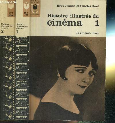 LOT DE 2 VOLUMES : HISTOIRE ILLUSTREE DU CINEMA - TOME 1 : LE CINEMA MUET + TOME 2 : LE CINEMA PARLANT