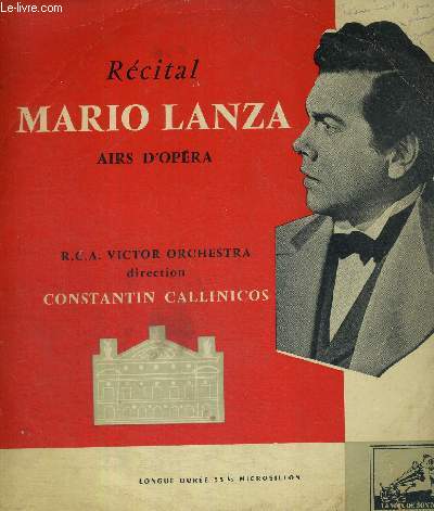 1 DISQUE AUDIO 33 TOURS - RECITAL - MARIO LANZA (en italien) - AIRS D'OPERA : Rigoletto (opra en 3 actes) / L'lixir d'amour (opra comique en 2 actes / La tosca (opra en 3 actes) / Paillasse (opra en 1 prologue et 2 actes) / La gioconda...