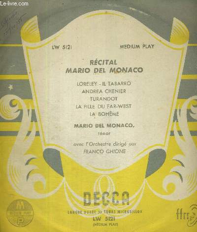 1 DISQUE AUDIO 33 TOURS - RECITAL MARIO DEL MONACO, TENOR / Lorely / Il tabarro / Andrea Chenier / Turandot / la fille du far-west / la bohme.