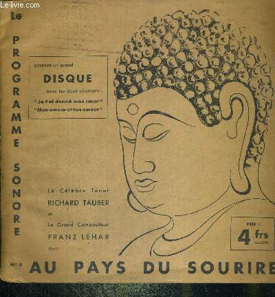 1 DISQUE AUDIO 78 TOURS - AU PAYS DU SOURIRE - N6 - LE CELEBRE TENOR RICHARD TAUBER ET LE GRAND COMPOSITEUR FRANZ LEHAR / Je t'ai donn mon coeur, chant en franais par Louis Charco.