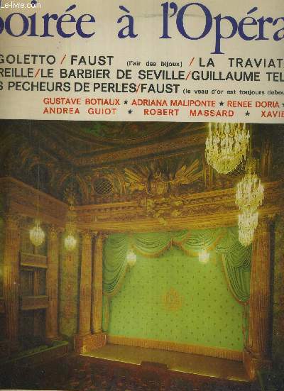 1 DISQUE AUDIO 33 TOURS - SOIREE A L'OPERA - Rigoletto : comme la plume au vent / Faust : air des bijoux / Mireille : chanson de Magali / La Traviata : Brindisi / Guillaume Tell : Asile hrditaire...