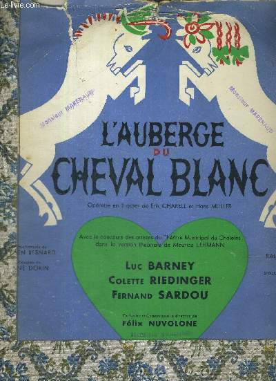 1 ALBUM DE 2 DISQUES AUDIO 33 TOURS - L'AUBERGE DU CHEVAL BLANC - Oprette en 2 actes de Erik Charell et Hans Muler /