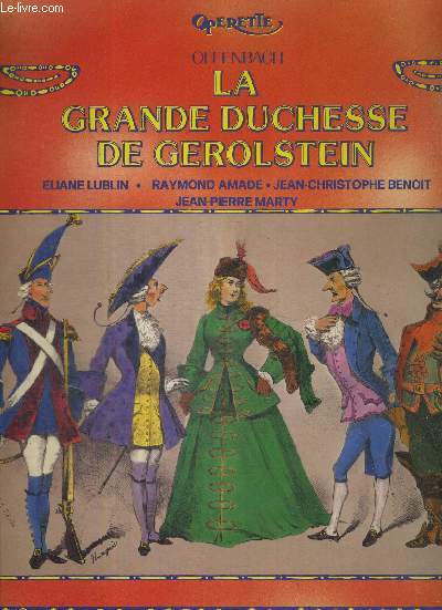 1 DISQUE AUDIO 33 TOURS - LA GRANDE DUCHESSE DE GEROLSTEIN - Opra-bouffe en 3 actes et 4 tableaux d'Offenbach / En attendant que l'heure sonne / chanson et valse 