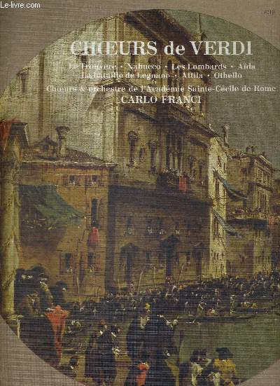 1 DISQUE AUDIO 33 TOURS - CHOEURS DE VERDI / La trouvre / Nabucco / les lombards / Ada / la bataille de Legnano / Attila / Othello ...