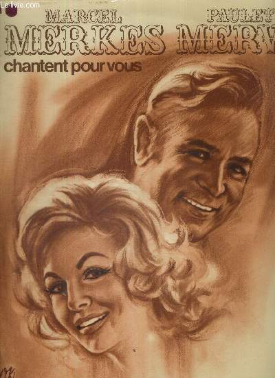 1 DISQUE AUDIO 33 TOURS N CBS 64738 - MARCEL MERKES ET PAULETTE MERVAL CHANTENT POUR VOUS / Pot pourri V. Scotto : ce soir mon amour / l'amour est une toile / les amants de Venise / tout autour de la corniche / valse de violettes imperiales...