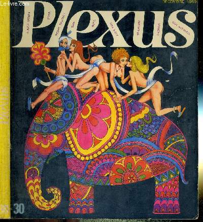 PLEXUS - N30 - dcembre 1969 / Muse de la photo : Strigadam / ces incroyables sudois / entretien avec Edgar Morin / mon corps sans complexe, Catherine de Prmonville / un tour du monde de l'art moderne / l'exposition Rembrandt...