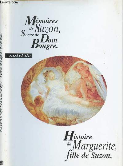 MEMOIRES DE SUZON SOEUR DE D.B. PORTIER DES CHARTEUX, ECRITSPAR ELLE-MEME - SUIVI DE : HISTOIRE DE MARGUERITE, FILLE DE SUZON
