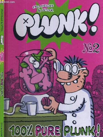 PLUNK N2 - 100% PUR PLUNK!