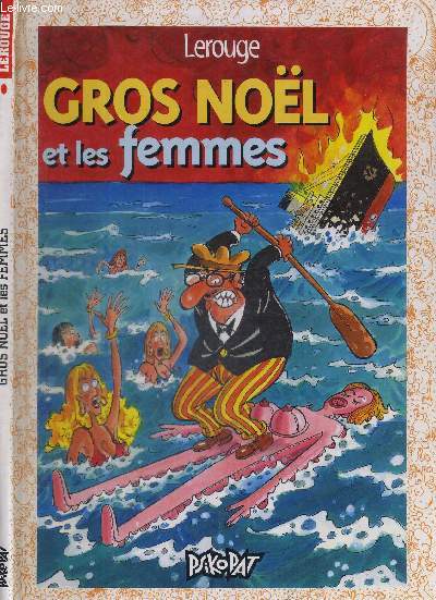 GROS NOL ET LES FEMMES