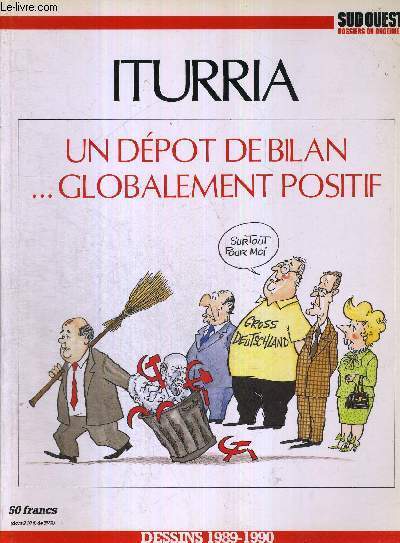 UN DEPOT DE BILAN GLOBALEMENT POSITIF - DESSINS 1989-1990