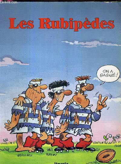 LES RUBIPEDES 1 - ON A GAGNE