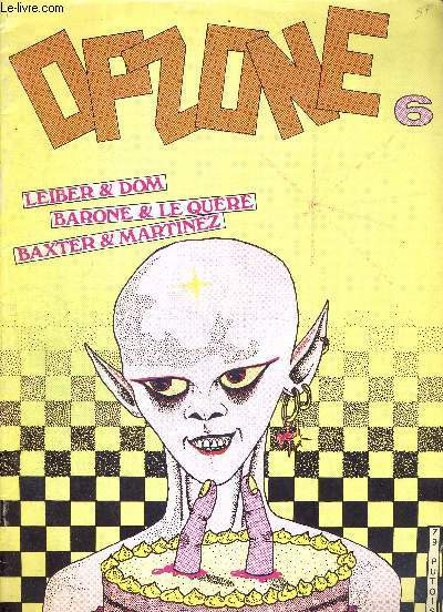 OPZONE - N6 - mars 1980 /LEIBER & DOM - BARONE & LE QUERE - BAXTER & MARTINEZ - la mort des princes, approche de la S.F. Australienne, time after time, c'etait demain de Nicolas Meyer.