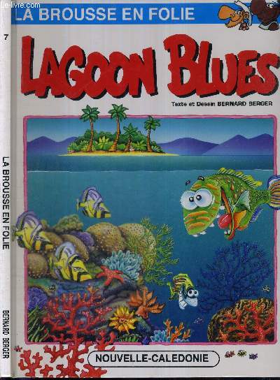 LA BROUSSE EN FOLIE N7 - LAGOON BLUES - NOUVELLE CALEDONIE