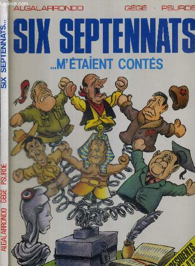 SIX SEPTENNATS M'ETAIENT CONTES