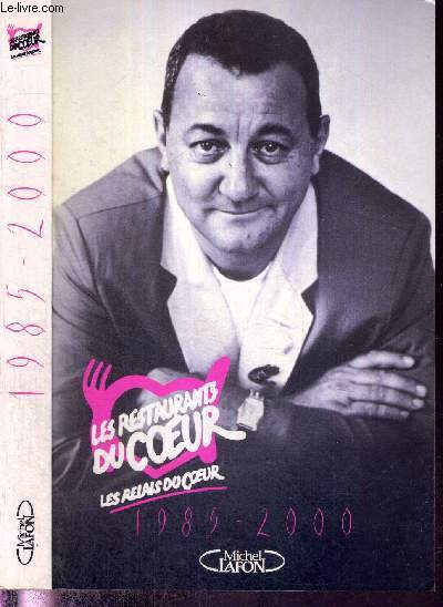 LES RESTAURANTS DU COEUR 1985-2000