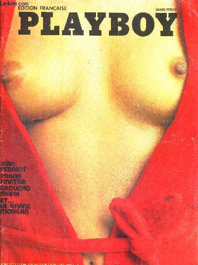 PLAYBOY - EDITION FRANCAISE N4 - mars 1974 / interview : Groucho Marx / petite histoire vcue / le 7eme ciel des pilotes de ligne / le cinma de Pamela / les 400 couples / gadgets made in USA / sexy chassis / l'amour du signe...