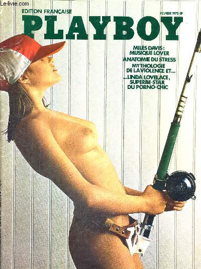 PLAYBOY - EDITION FRANCAISE N15 - fvrier 1975 / interview : Anthony Burgess / le desamour conjugal / musique lover / therapeutique rotique en Amerique / mythologie de la violence / la detresse du stress / les males maris / Linda, star du porno chic