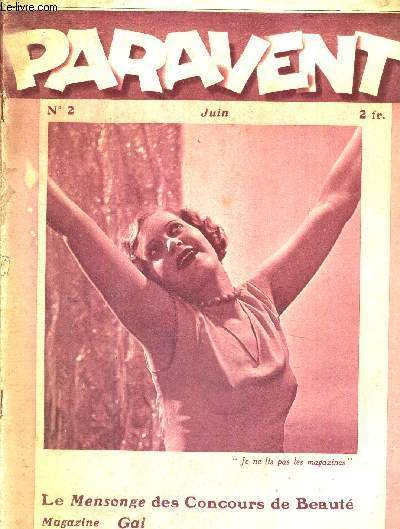 PARAVENT N2 - juin 1933 / les mensonges des concours de beaut, par Robert Dieudonne / j'apporte la femme de vos reves / tes-vous mieux habilles que vos grand mres? non! / l'appel de l'uniforme...