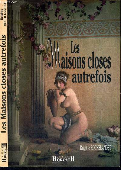 LES MAISONS CLOSES AUTREFOIS