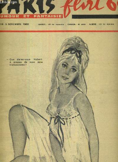 PARIS FLIRT 66 - N510 - 5 novembre 1966 / le moyen de parvenir par l'amour / un homme trop fidle / tre la seconde est difficile / la nouvelle Marilyn sera-t-elle franaise? / la pitance et la gloire...