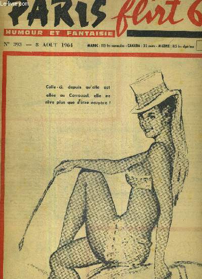 PARIS FLIRT 64 - N393 - 8 aout 1964 / un pigeon m'a dit / l'tat dame / le don d'indifference, le roman d'une certaine jeune fille / Virginie a la ferme / la scandinave...
