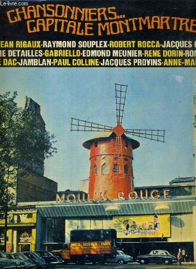 1 DISQUE VINYLE 33 TOURS - CHANSONNIERS!! CAPITALE MONTMARTRE (16.035A) - avec Jean Rigaud, Raymond Souplex, Robert Rocca, Jacques Grello, Pierre Detailles, Gabriello... / le vase de Soissons / au oas, au pas / ils en sont tous / la vie synthetique...