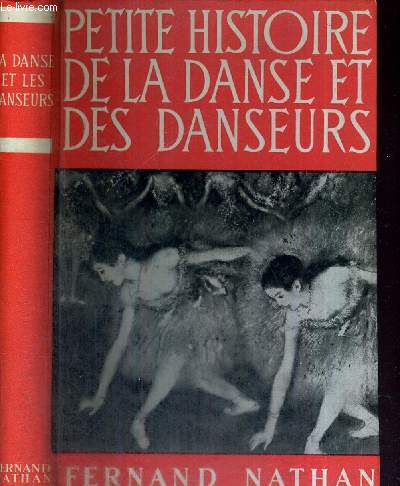 PETITE HISTOIRE DE L'ART ET DES ARTISTES - LA DANSE ET LES DANSEURS