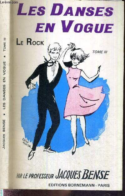 LES DANSES EN VOGUE ET LEURS THEORIES - TOME III - LE ROCK