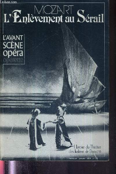 L'AVANT-SCENE OPERA N59 - janvier 1984 - MOZART - L'ENLEVEMENT AU SERAIL / 