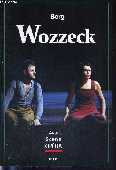 L'AVANT-SCENE OPERA N215 - juill/aout 2003 - WOZZECK - BERG / Livret intgral / traduction franaise / le 