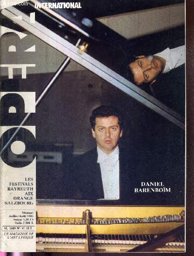 OPERA INTERNATIONAL N41 - juillet/aout 1981 / Daniel Barenbom en couverture / les festivals Bayreuth : Barenbom, Aix : le retour de Don Juan, Orange : le troubadour, la dame et le petit Brecht, Salzbourg : cration de Baal de Cerha...
