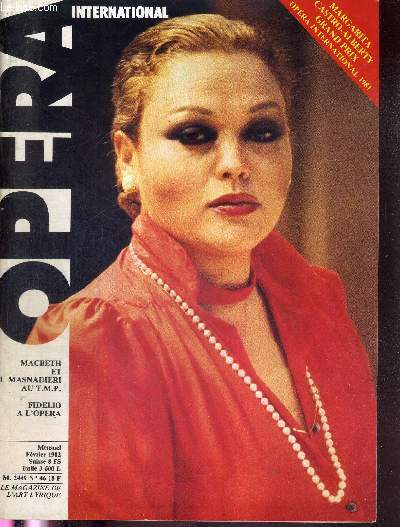 OPERA INTERNATIONAL N46 - fvrier 1982 - Macbeth et I Masnadieri et T.M.P. / Fidelio  l'opra / Margarita Castro-Alberty, grand prix international 1981 / Beethoven : Promthe et Narcisse / interview : Olivia Stapp...