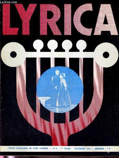 LYRICA - N2 - dcembre 1973 - Lyon : Don Giovanni / Strasbourg, visite de la vieille dame / voix d'or, concours d'Avignon / prsence de Caruso / entretien avec Andr Cabourg / Gedda...