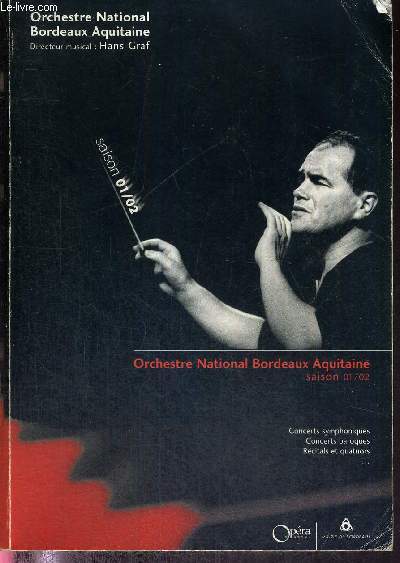 1 PROGRAMME : ORCHESTRE NATIONAL BORDEAUX AQUITAINE - SAISON 2001/2002 - Concerts symphoniques, concerts baroques, rcitals et quatuors...