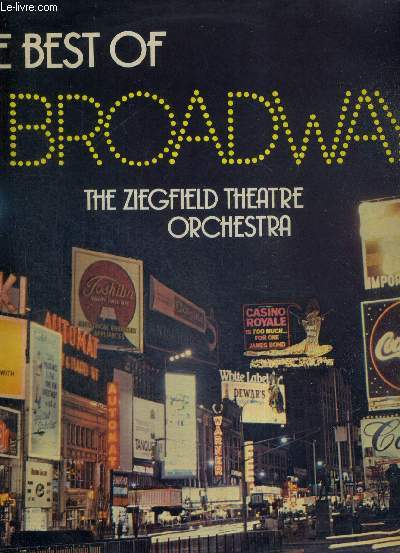 1 DISQUE VINYLE 33 TOURS : THE BEST OF BROADWAY - THE ZIEGFIELD THEATRE ORCHESTRA / Some enchanted evening / the sound of music / i love paris / aquarius and let the sunshine in / serenade / hello dolly...