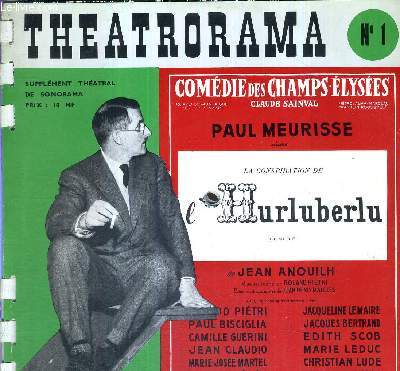 THEATRORAMA N°1 - Supplément théatral de Sonorama / Paul Meurisse dans la conspiration de l'Hurluberlu, comédie de Jean Anouilh