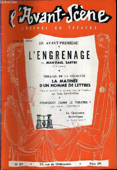 L'AVANT SCENE JOURNAL DU THEATRE N89 - En avant-premire : l'engrenage de Jean-Paul Sartre, texte intgral / Thatre de la huchette, la matine d'un homme de lettres, pice en 1 acte de 3 rcits de Tchekhov par Tania Balachova...