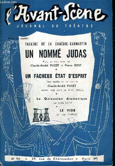 L'AVANT SCENE JOURNAL DU THEATRE N96 / Theatre de la comdie-Caumartin : Un nomm Judas, pice en 3 actes de Claude-Andr Puget et Pierre Bost / Un facheux tat d'esprit, pice indite de Claude-Andr Puget, inspire d'un conte de H.G. Wells...