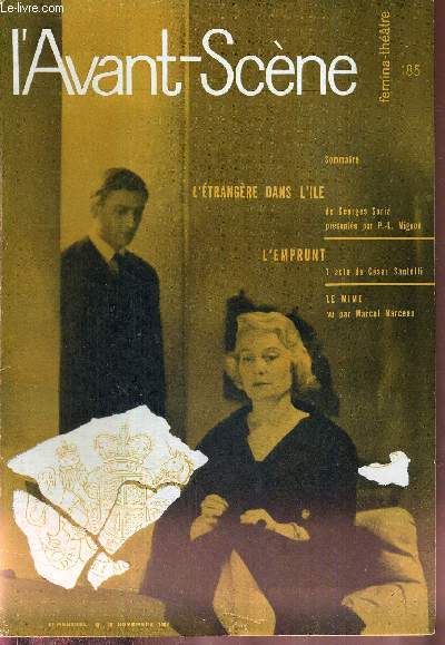 L'AVANT SCENE FEMINA-THEATRE N185 - 15 novembre 1958 / L'trangre dans l'le, de Georgia Soria / L'emprunt, un acte de Csar Santelli / Le mime, vu par Marcel Marceau.