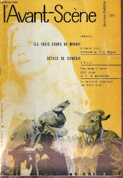 L'AVANT SCENE FEMINA-THEATRE N188 - 1er janvier 1959 / Les trois coups de minuit, d'Andrey Obey / Scnes de comdie, d'Alain / Paul Guimard raconte Don Juan, de H. de Montherlant / la quinzaine dramatique par Andr Camp.