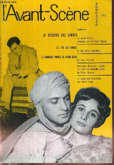 L'AVANT SCENE FEMINA-THEATRE N194 - 1er avril 1959 / Le dessous des cartes, de Andr Gillois, prsente par Paul-Louis Mignon / La fin du monde, de Max-Henri Cabridens / Le vridique procs de Barbe-Bleue, de Louis Pelland...