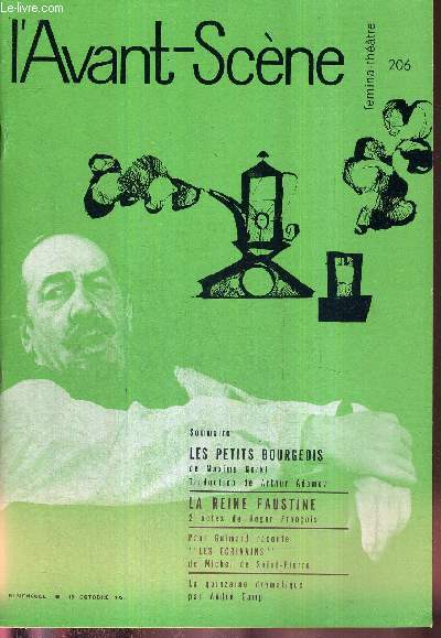 L'AVANT SCENE FEMINA-THEATRE N206 - 15 octobre 1959 / Les petits bourgeois, de Maxime Gorki, traduction de Arthur Miller / La reine Faustine, 2 actes de Roger Franois / Paul Guimard raconte 