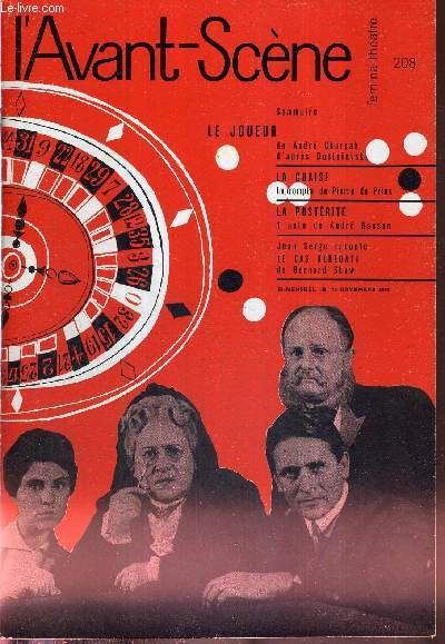 L'AVANT SCENE FEMINA-THEATRE N208 - 15 novembre 1959 / Le joueur, de Andr Charpak d'aprs Dostoevski / La chaise, impromptu de Pierre de Prins / La prostrit, un acte de Andr Ransan / Jean Serge raconte Le cas Dobedatt, de Bernard Shaw.