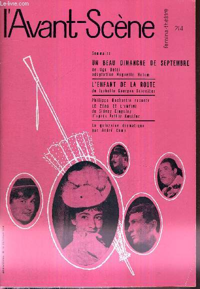 L'AVANT SCENE FEMINA-THEATRE N214 - 15 fvrier 1960 / Un beau dimanche de septembre, de Ugo Betti / L'enfant de la route, de Isabelle Georges Schreiber / Philippe Dechartre raconte Le zero et l'infini, de Sidney Kingsley, d'aprs Arthur Koestler...