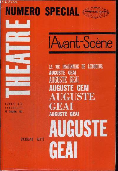 L'AVANT SCENE THEATRE N272 - 15 septembre 1962 / La vie imaginaire de l'eboueur, Auguste Geai, Auguste Geai, Auguste Geai, Auguste Geai, Auguste Geai, D'Armand Gatti.
