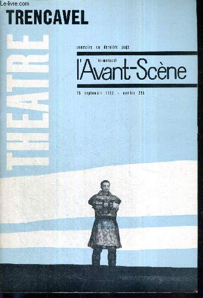 L'AVANT SCENE THEATRE N295 - 15 septembre 1963 / Trencavel, Robert Collon / Histoire d'une chemise et d'un violon, un acte d'Andre Praga / les festivals 1963, vus par P.L. Mignon, Claudine Chonez, et Andr Camp.