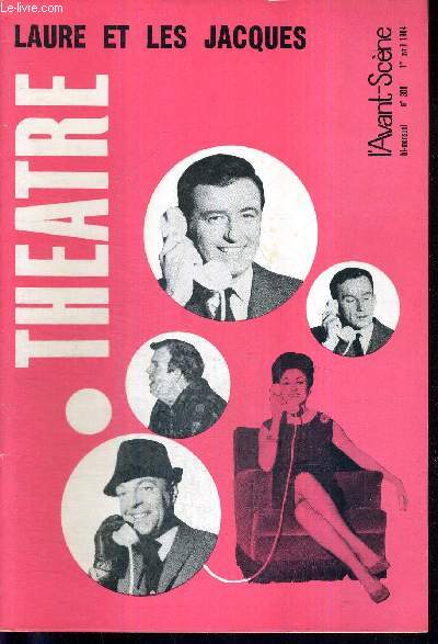 L'AVANT SCENE THEATRE N308 - 1 avril 1964 / Laure et les Jacques, G. Arout / Jean Piat, par P.L. Mignon / Les femmes de Kalatas, Walter Eckart / Le vicaire, de Rolf Hocfhhuth, raconte par Philippe Dechartre / la quinzaine dramatique.